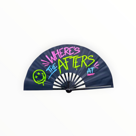 WHERE'S THE AFTERS AT- Rave Hand Fan